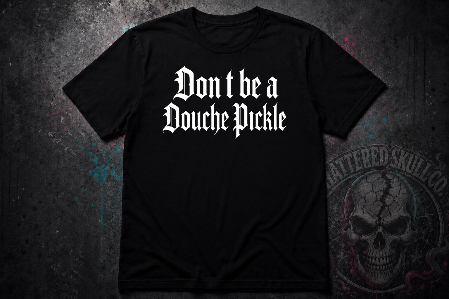 Don't Be a Douche Pickle